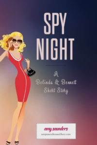 Spy Night (A Belinda & Bennett Short Story)