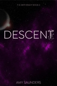 Descent - The third book in the young adult science fiction series, The Birthright.